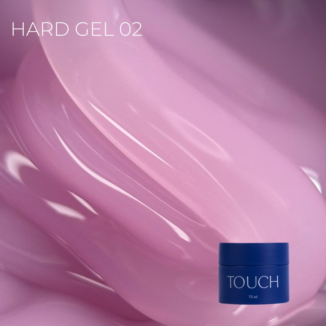 TOUCH Hard Gel 02, 15ml